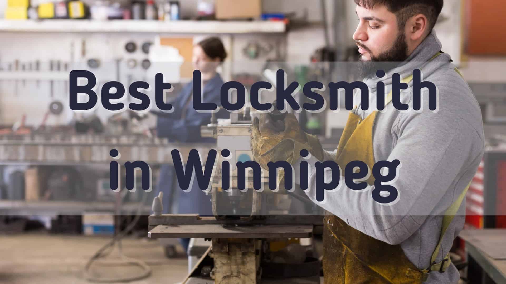 Best Locksmiths in Winnipeg