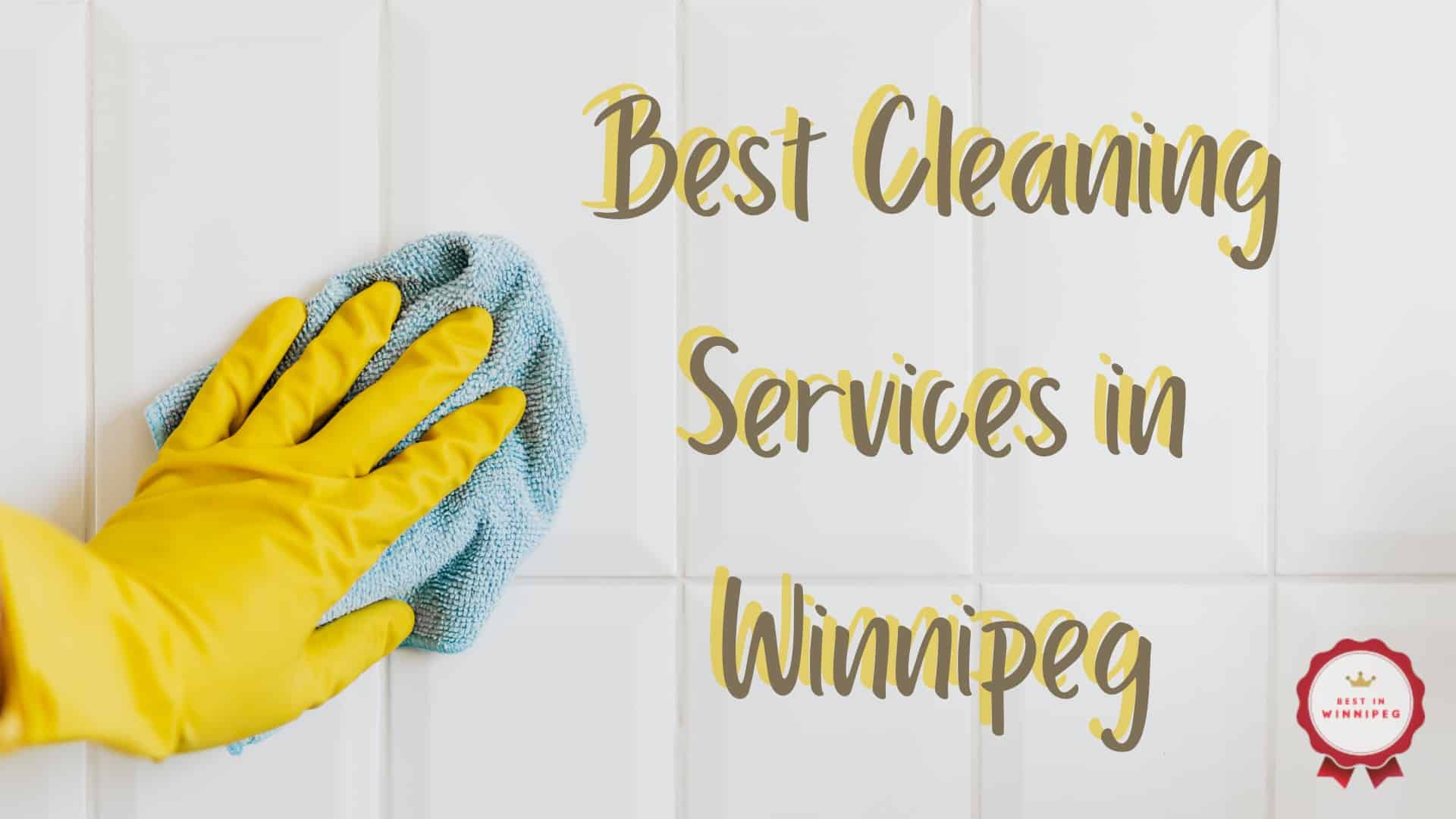 Best Cleaning Services in Winnipeg