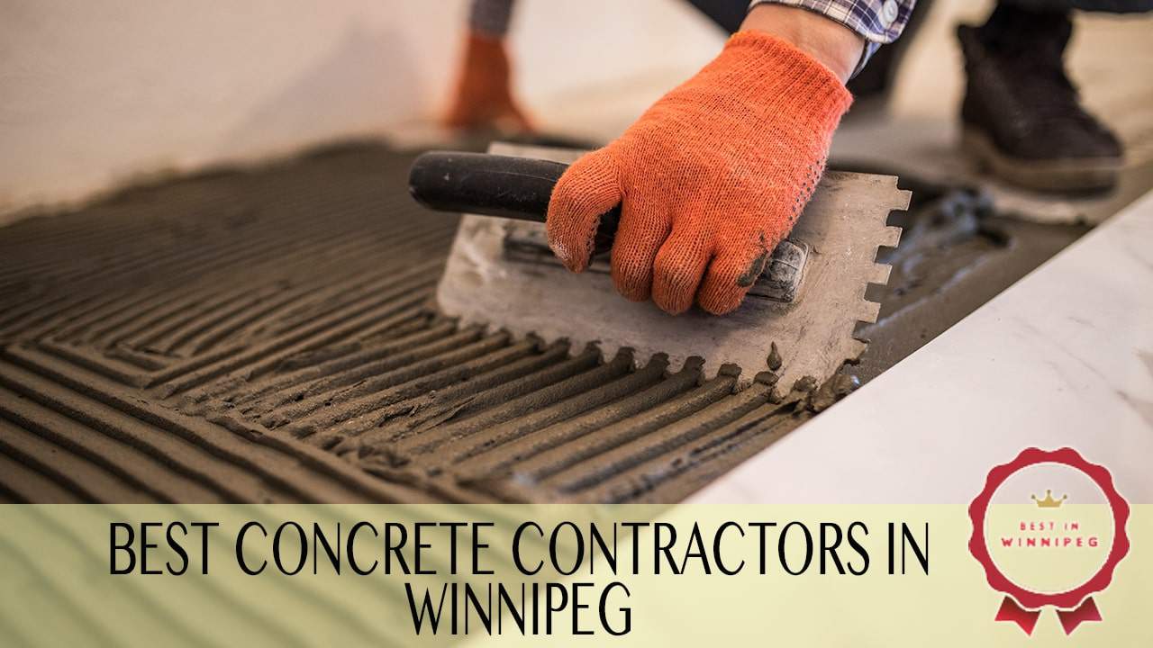 The 6 Best Concrete Contractors in Winnipeg [2022 ]