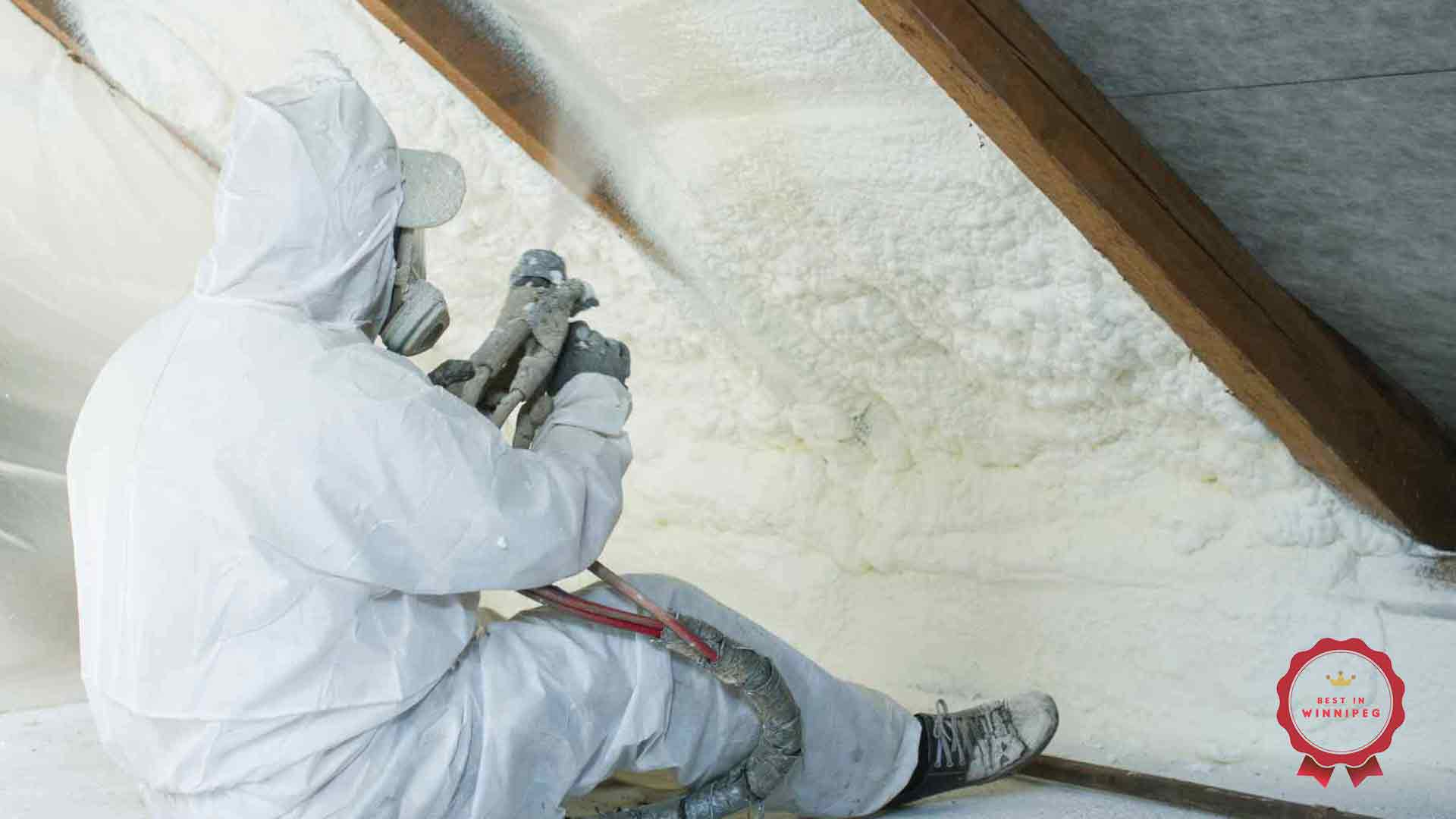 Best Contractors for Spray Foam Insulation in Winnipeg