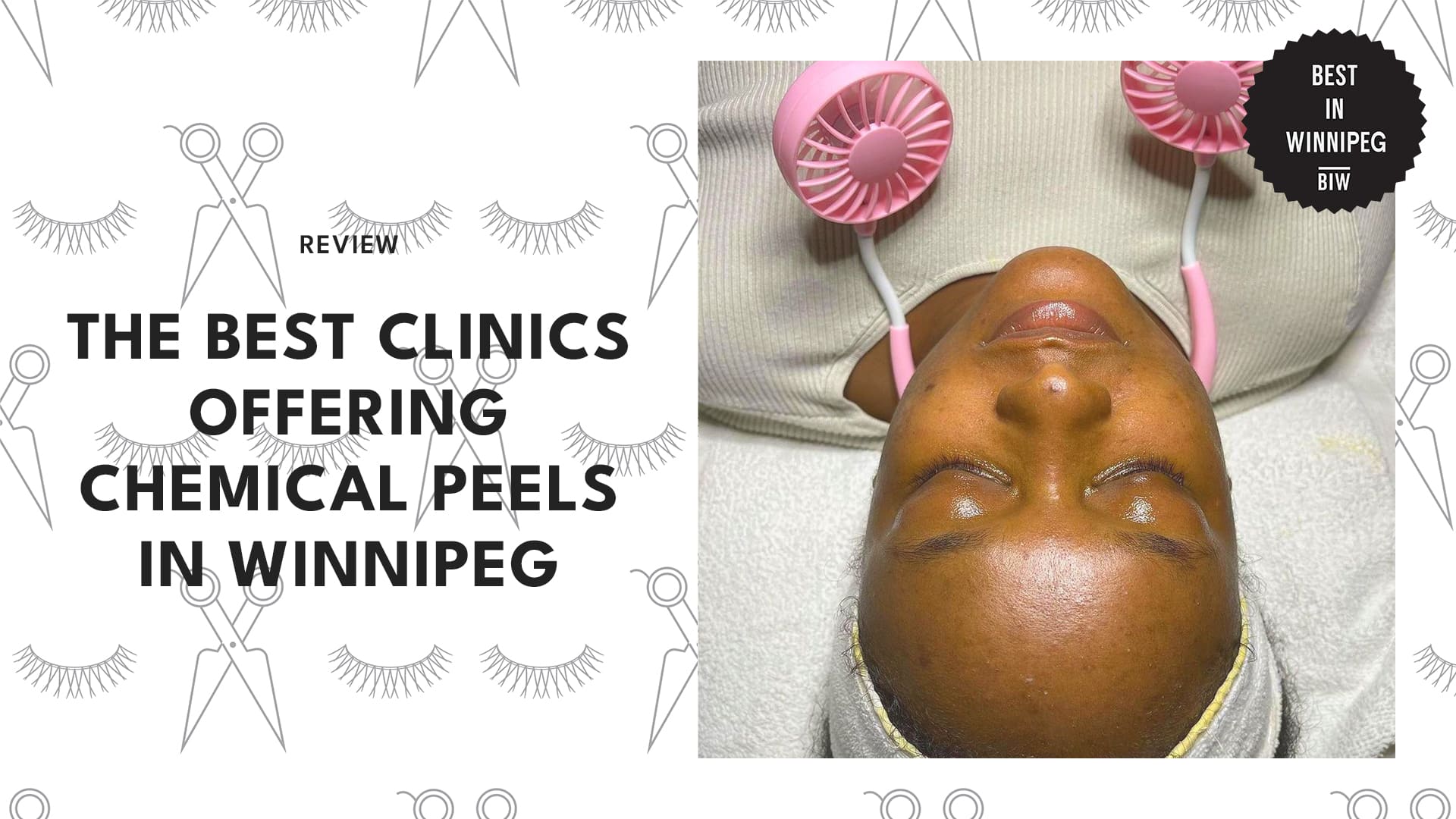 Top 6 Clinics Offering Chemical Peels in Winnipeg
