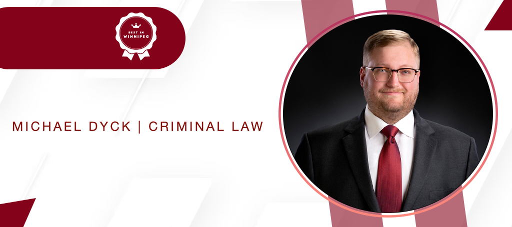 Michael Dyck Criminal Law