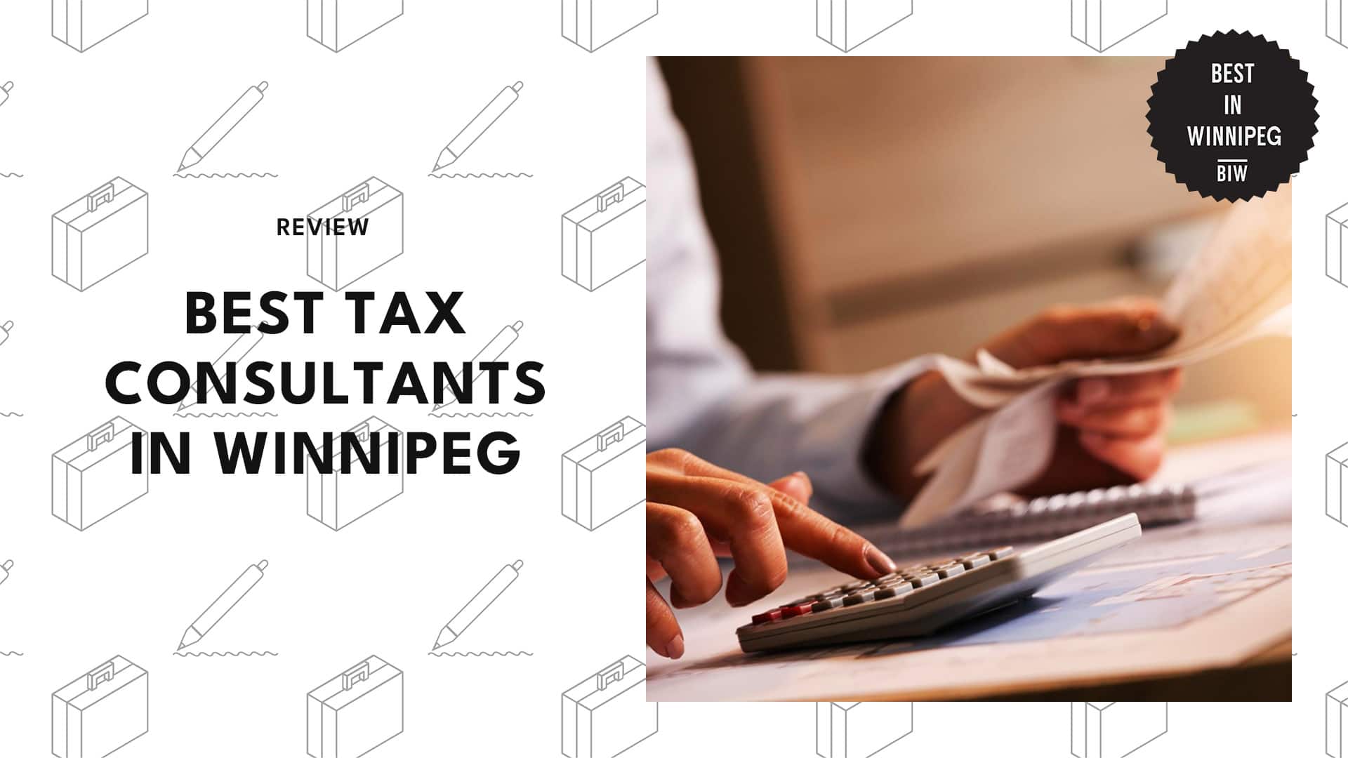 7 BEST TAX CONSULTANTS IN WINNIPEG