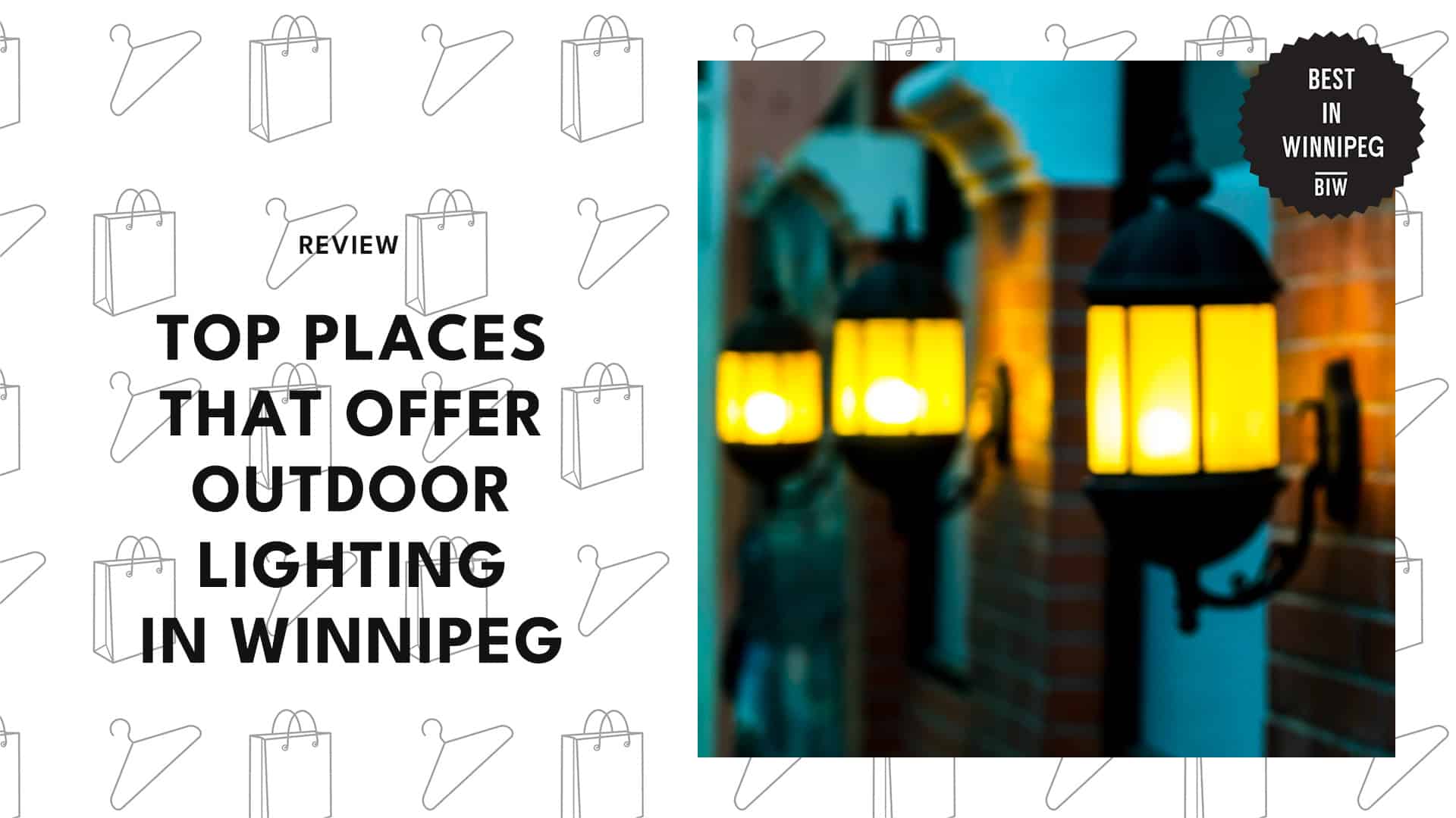 TOP 5 PLACES THAT OFFER OUTDOOR LIGHTING IN WINNIPEG