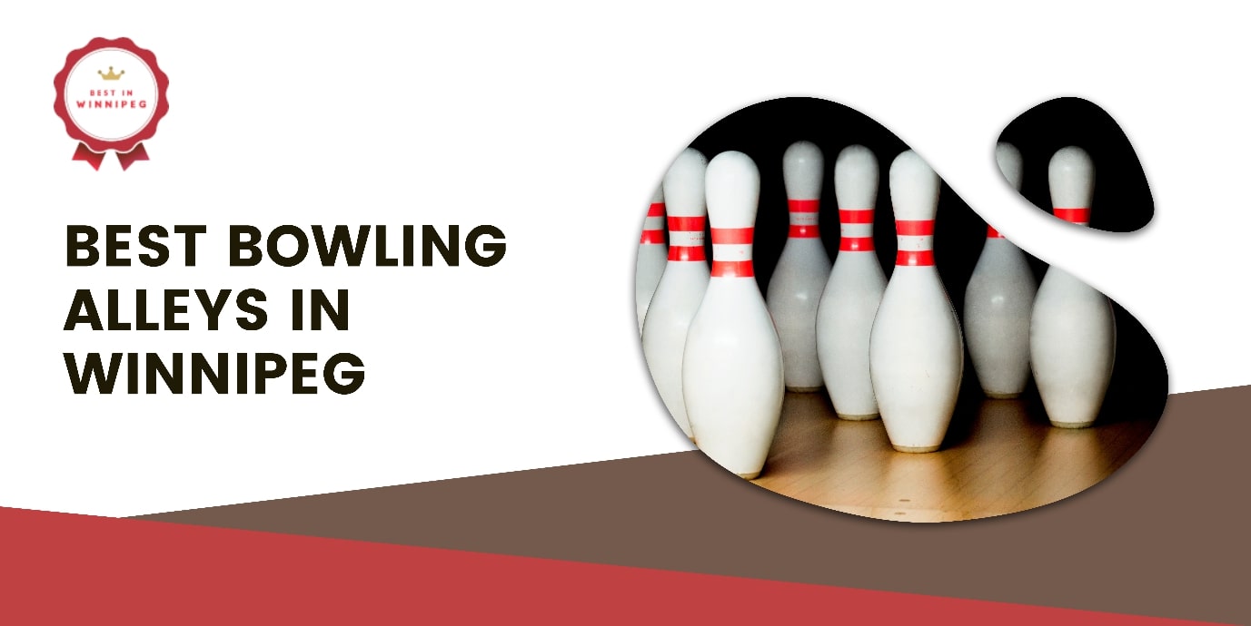 5 Best Bowling Alleys in Winnipeg