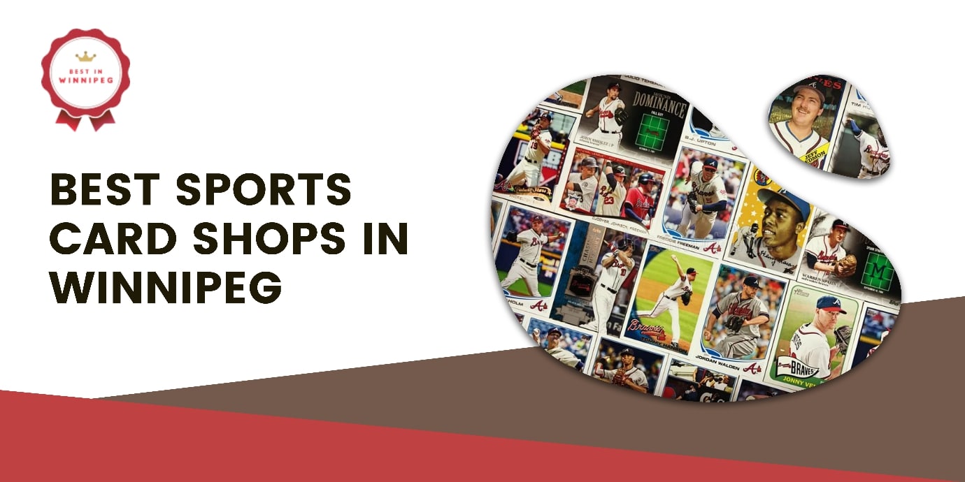 5 Best Sports Card Shops in Winnipeg