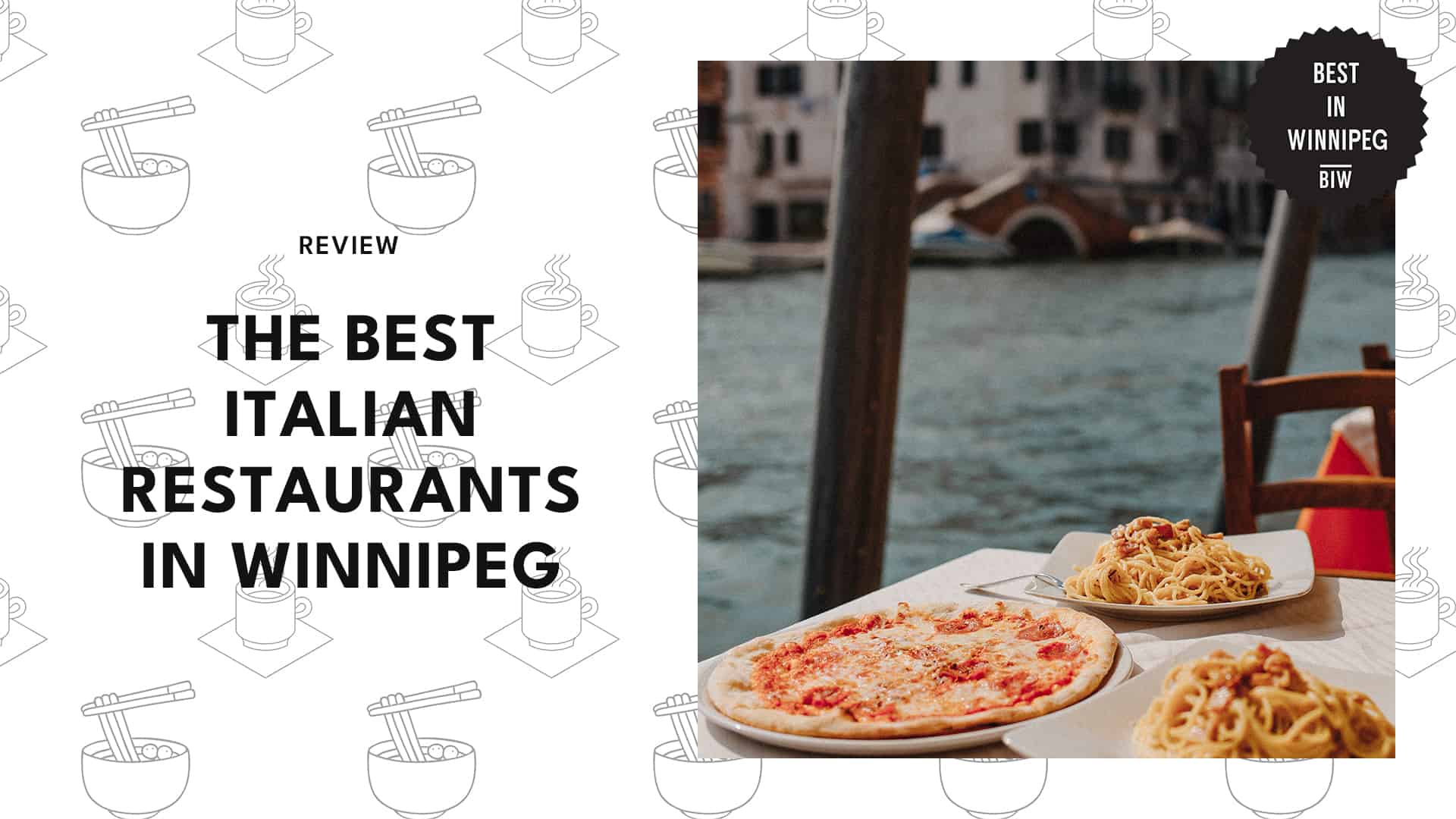 5 of the Best Italian Restaurants in Winnipeg