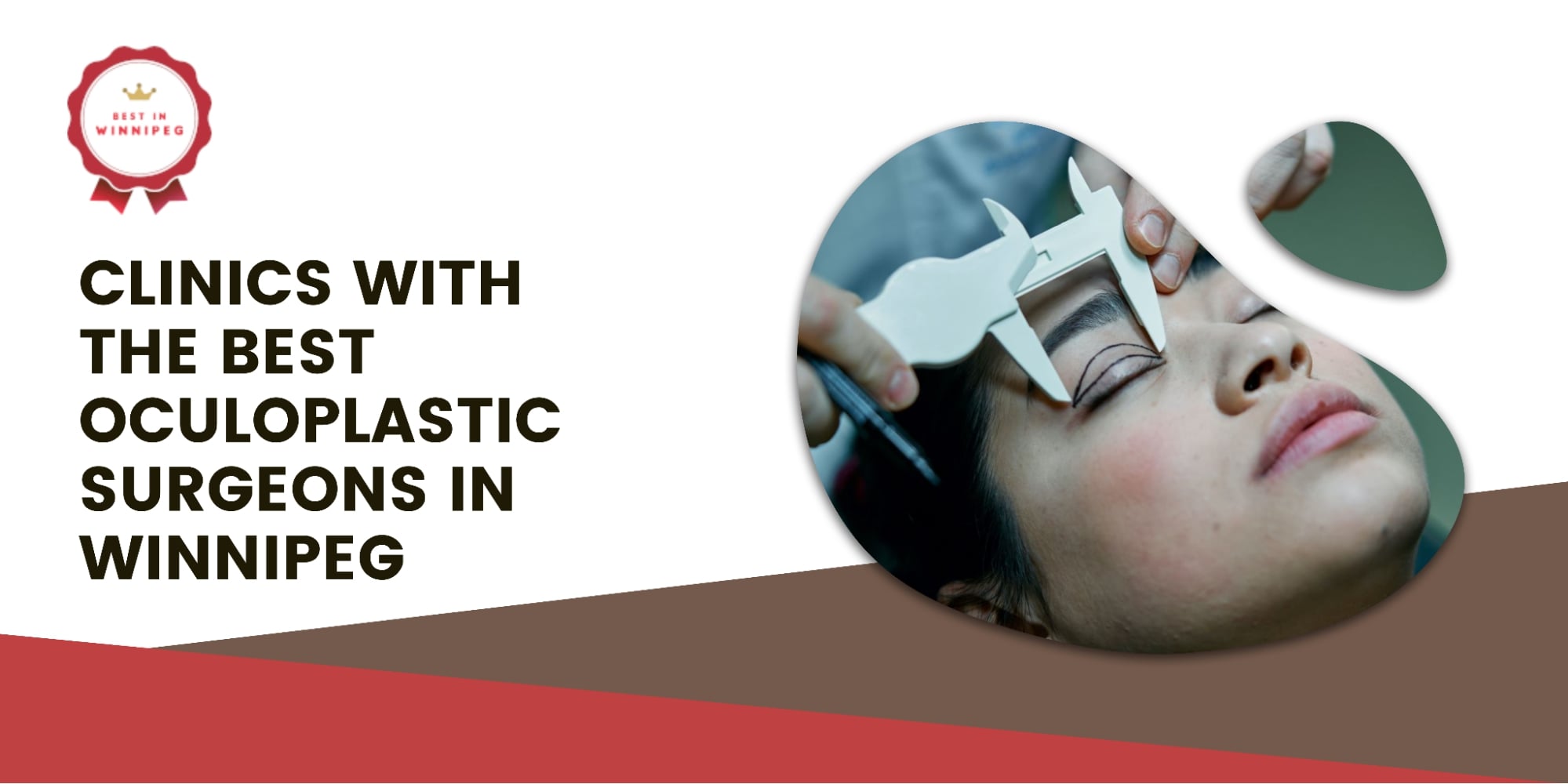 3 Clinics with the Best Oculoplastic Surgeons in Winnipeg
