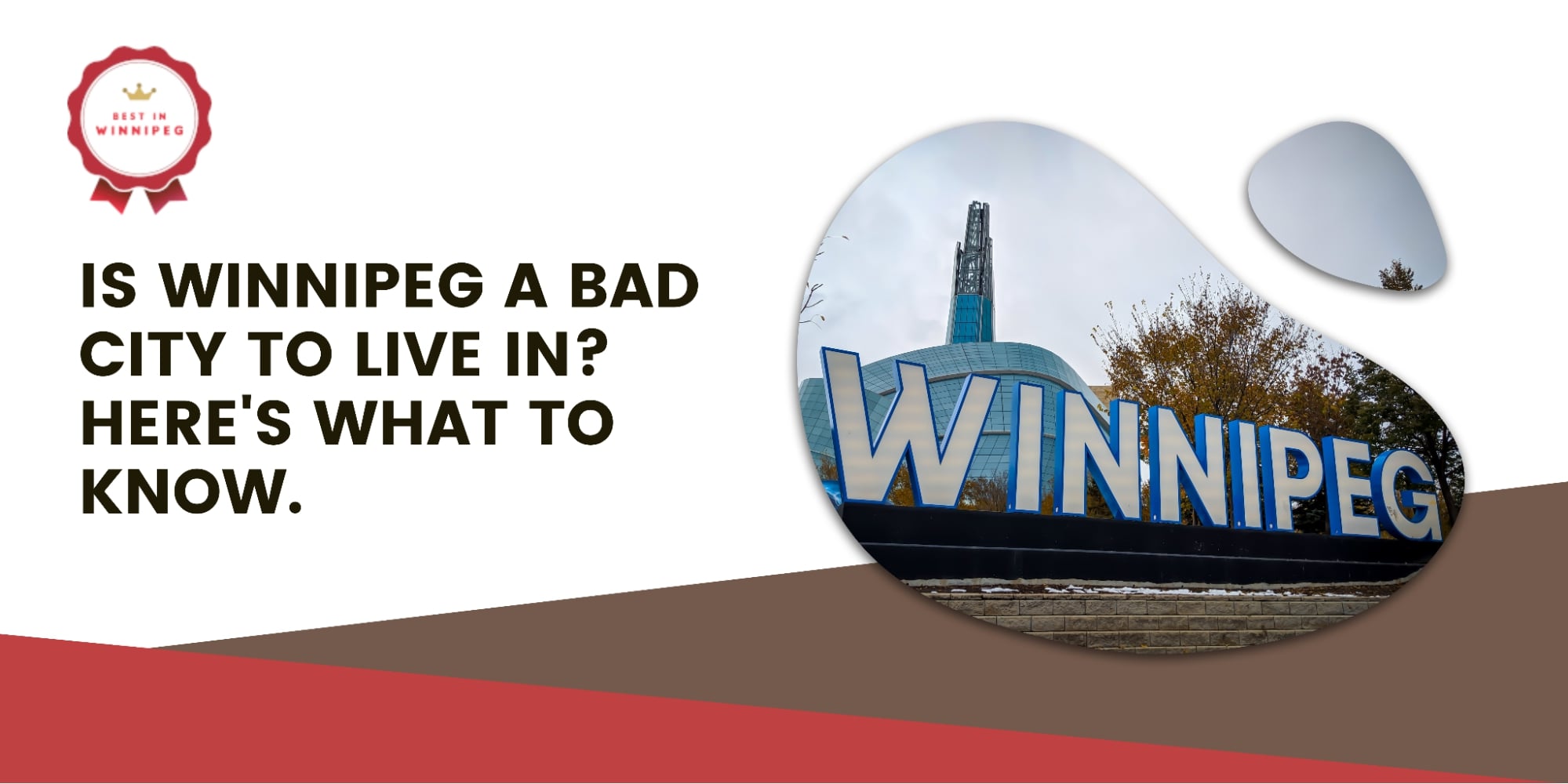 Is Winnipeg a bad city to live in Here's what you should know.
