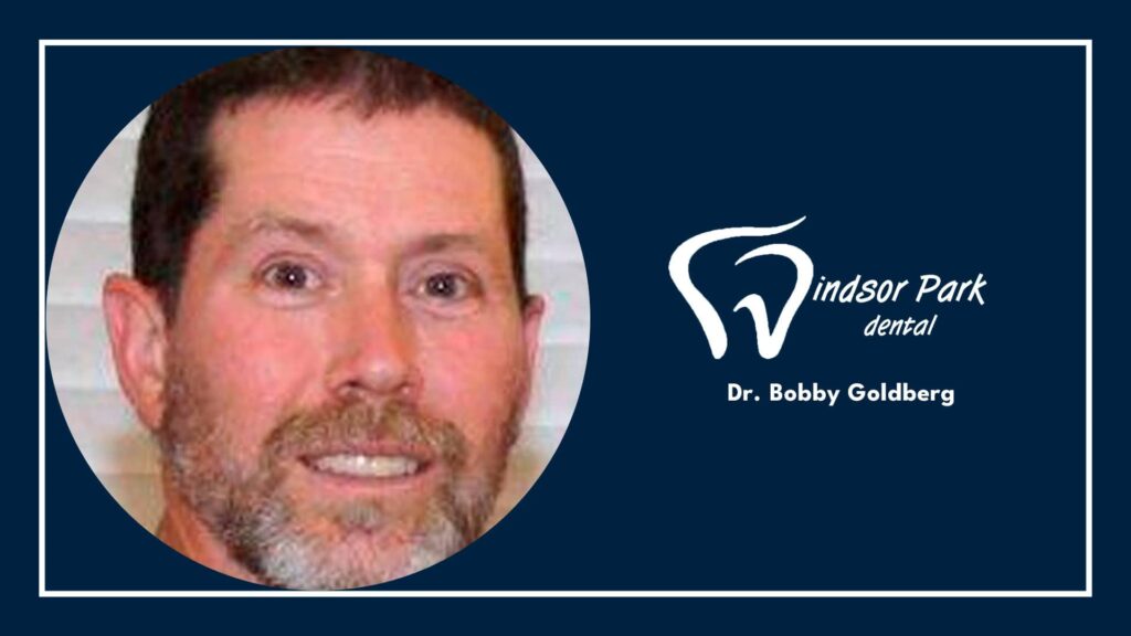dr-bobby-goldberg-windsor-park-dental