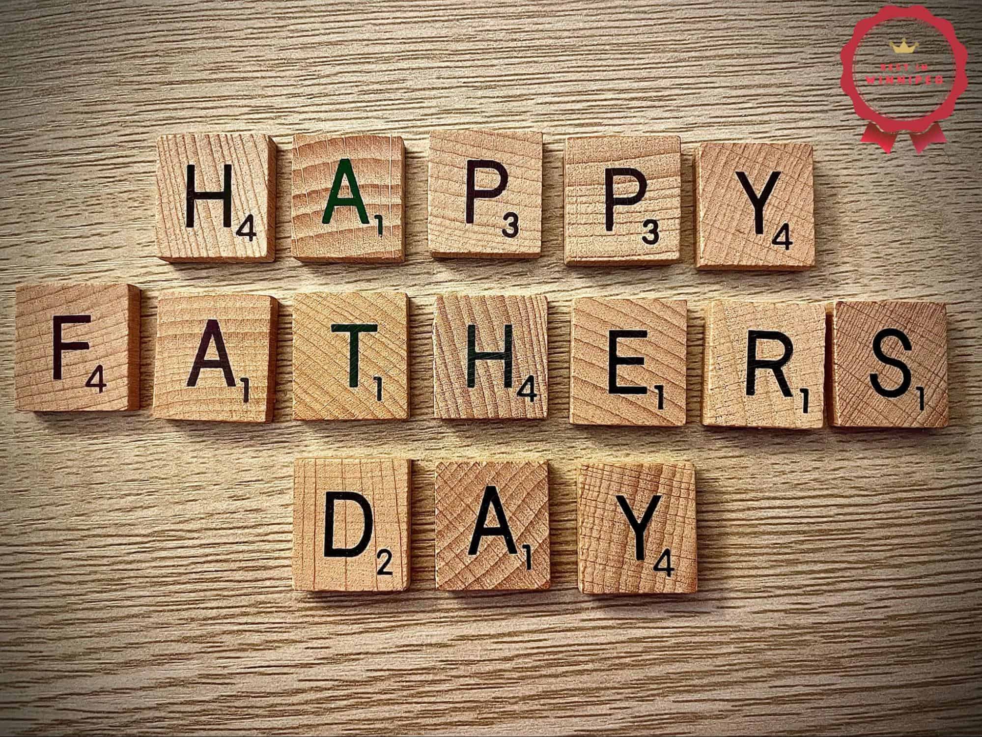 15 Things to do on Father's Day in Winnipeg