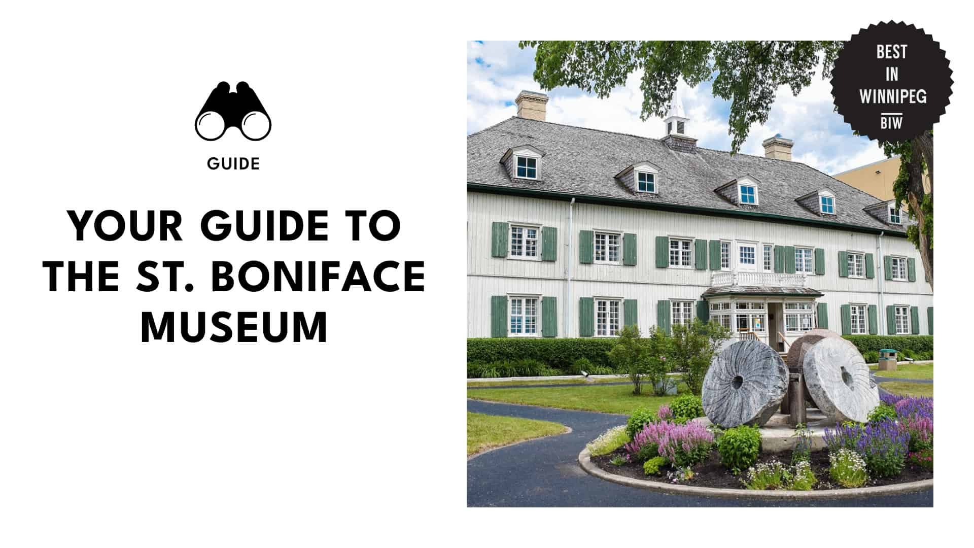 A Guide to St. Boniface Museum in Winnipeg