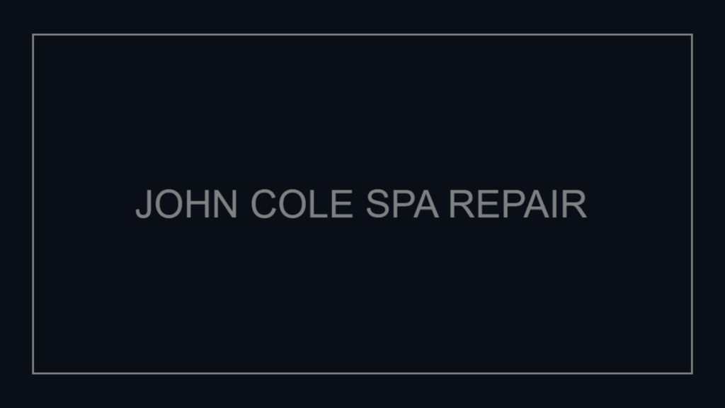 john-cole-spa-repair