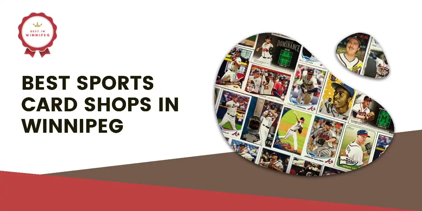5 Best Sports Card Shops in Winnipeg